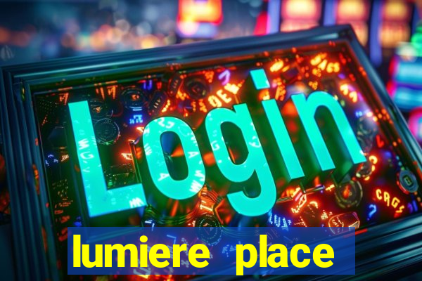 lumiere place casino and hotels