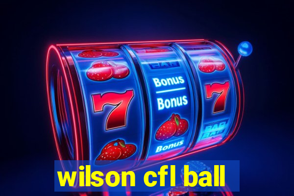 wilson cfl ball