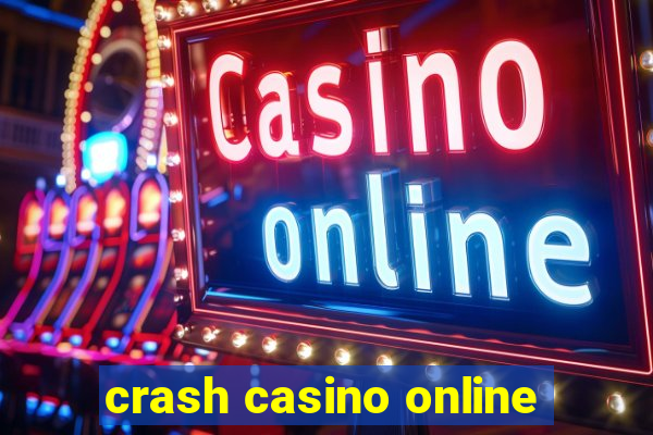 crash casino online