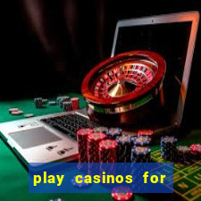 play casinos for real money