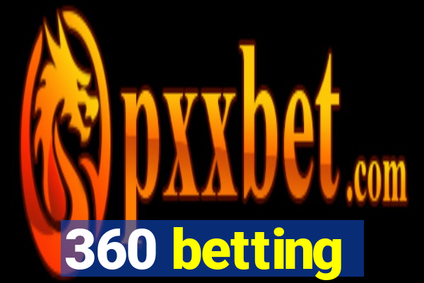 360 betting