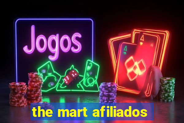 the mart afiliados