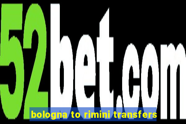 bologna to rimini transfers