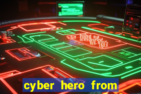 cyber hero from the metaverse