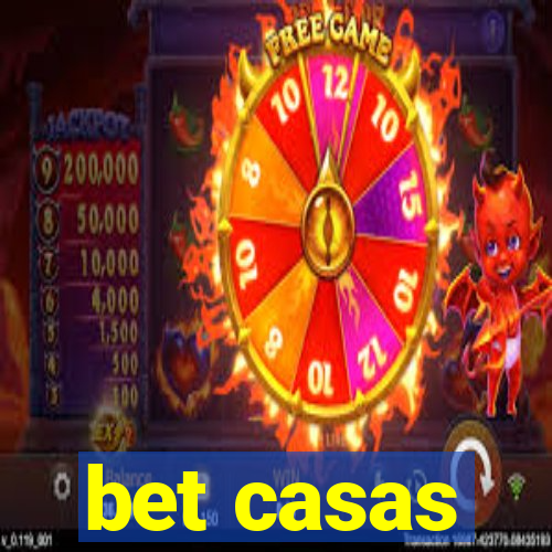 bet casas