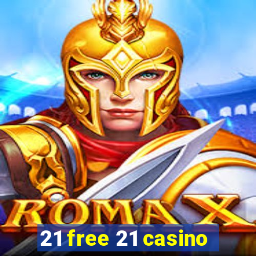 21 free 21 casino