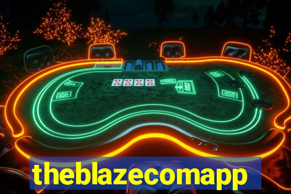 theblazecomapp