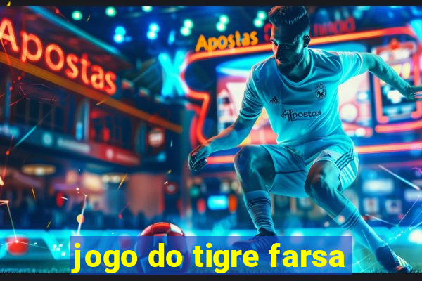 jogo do tigre farsa