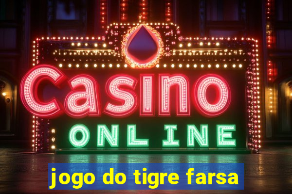 jogo do tigre farsa