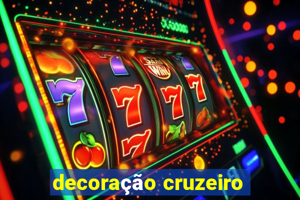 decoração cruzeiro