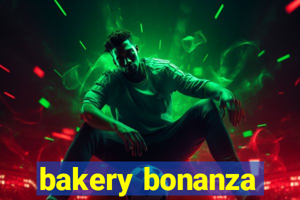 bakery bonanza