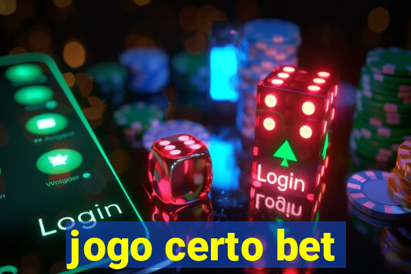 jogo certo bet