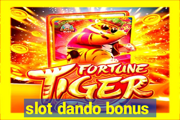 slot dando bonus