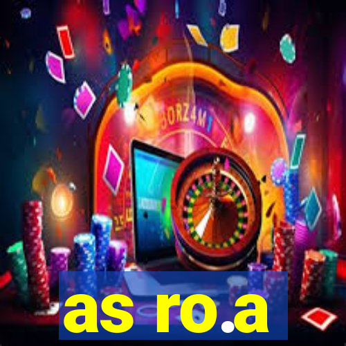 as ro.a