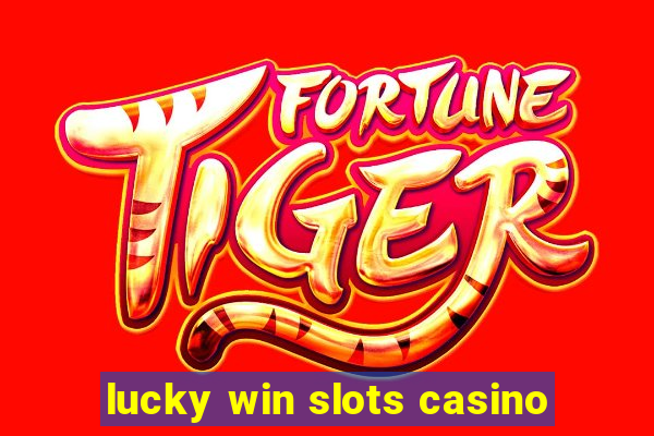 lucky win slots casino