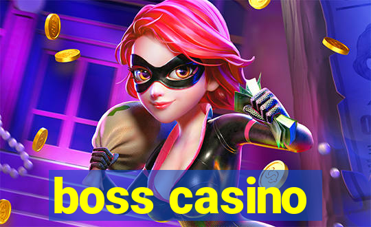 boss casino