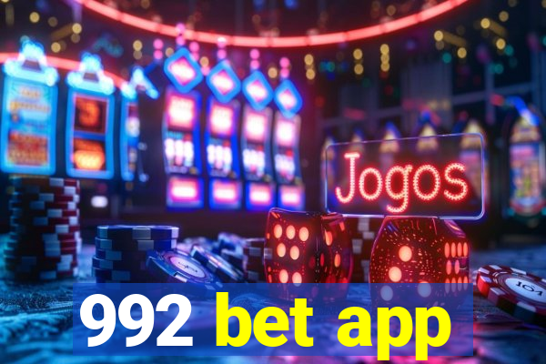 992 bet app