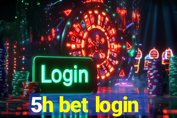 5h bet login