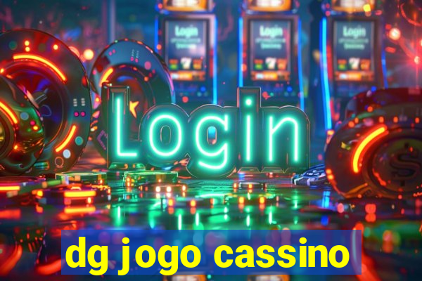 dg jogo cassino