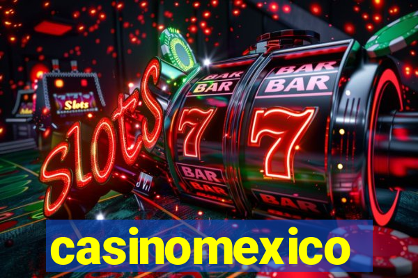 casinomexico