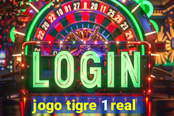 jogo tigre 1 real