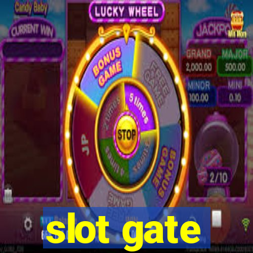 slot gate