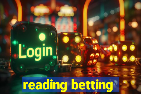 reading betting