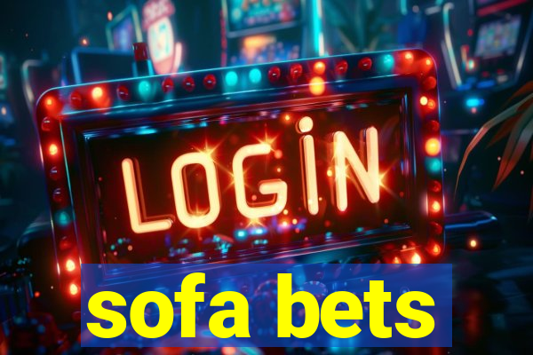 sofa bets