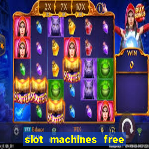 slot machines free games casino