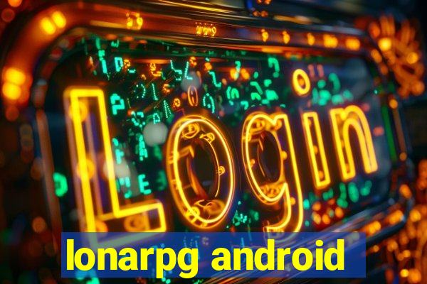 lonarpg android