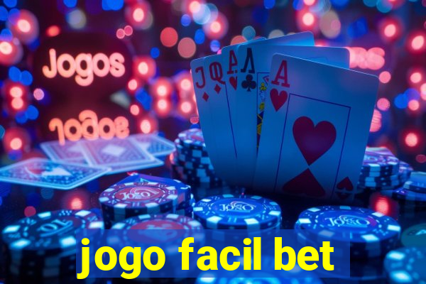 jogo facil bet