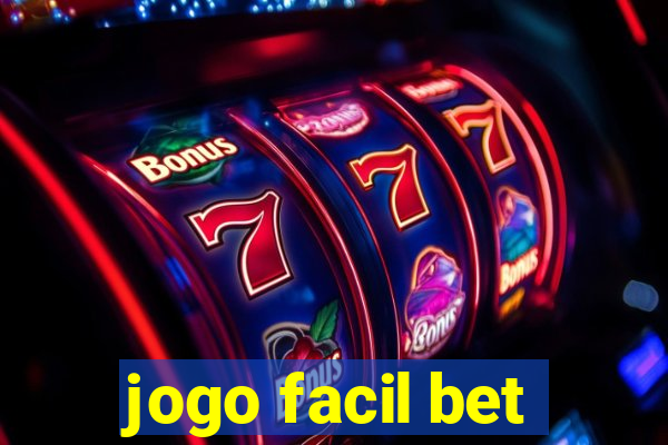 jogo facil bet