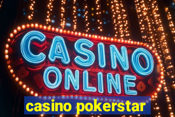 casino pokerstar