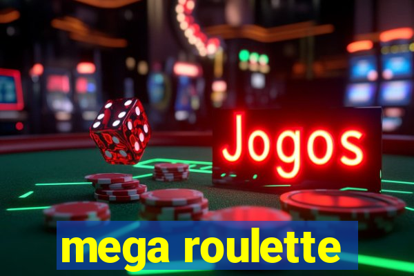 mega roulette