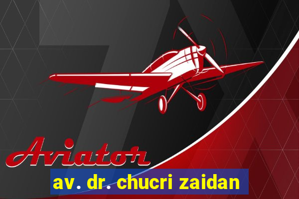 av. dr. chucri zaidan