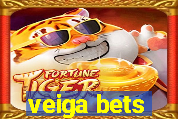 veiga bets