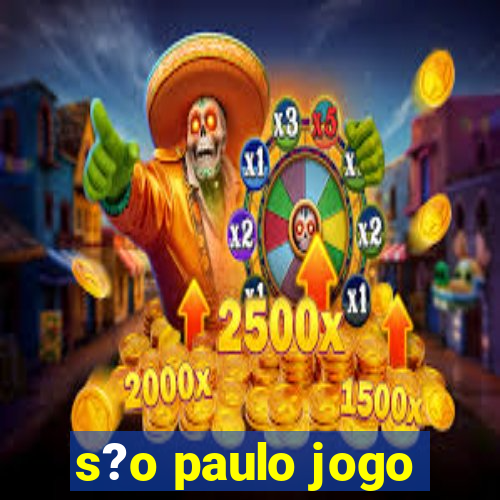 s?o paulo jogo