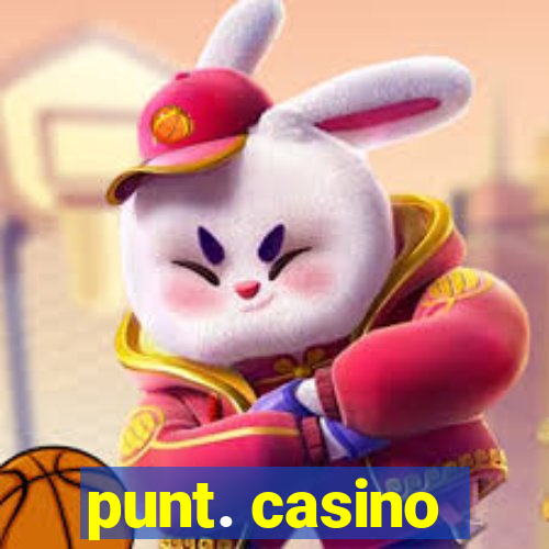 punt. casino