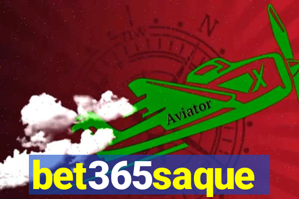 bet365saque