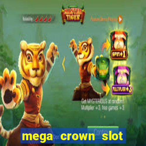 mega crown slot free play