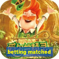 betting matched