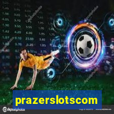 prazerslotscom