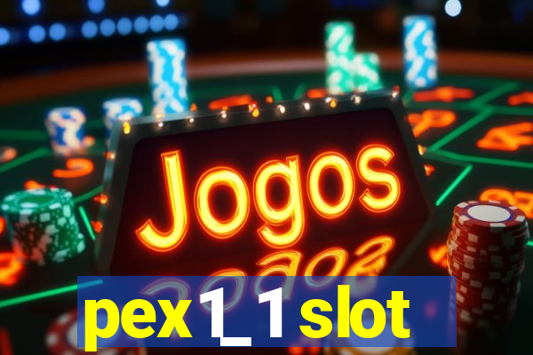 pex1_1 slot