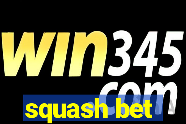 squash bet