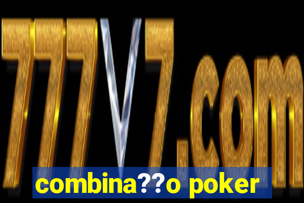 combina??o poker