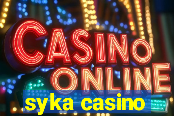 syka casino