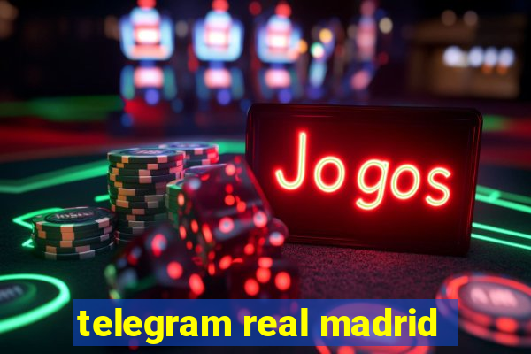 telegram real madrid