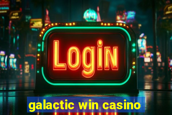 galactic win casino