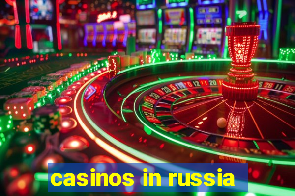 casinos in russia