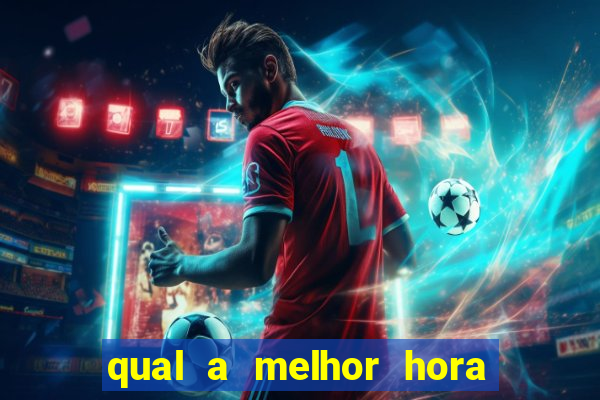 qual a melhor hora para jogar fortune tiger